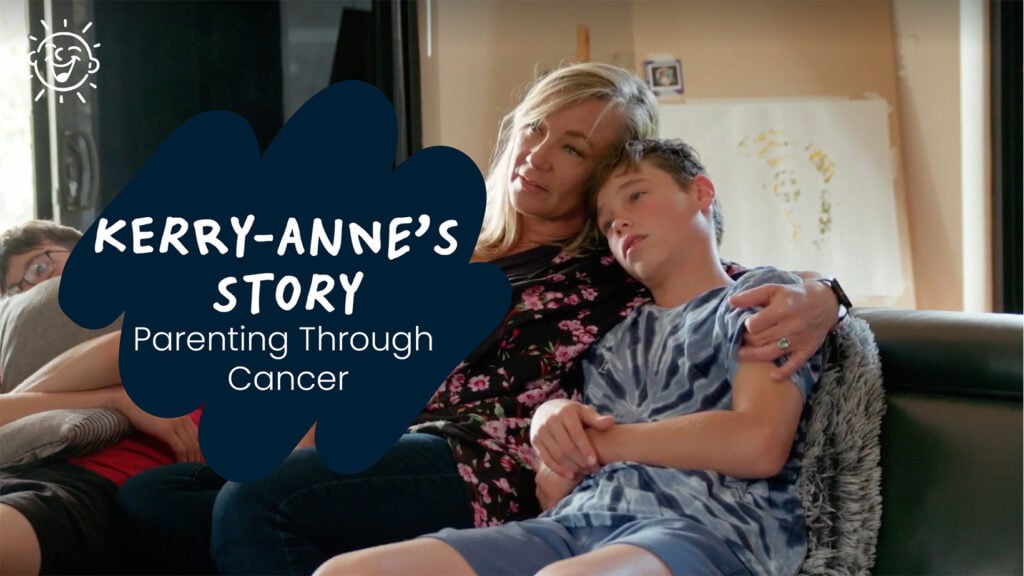 Kerry-Anne's Story - Parenting Through Cancer